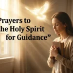 Prayers to the Holy Spirit for Guidance